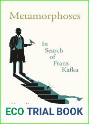 Metamorphoses: In Search of Franz Kafka