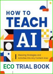 How to Teach AI: Weaving Strategies and Activities Into Any Content Area