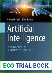 Artificial Intelligence: What Is Behind the Technology of the Future?
