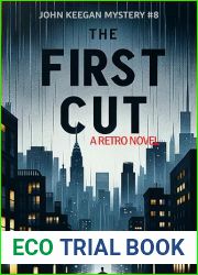 The First Cut: (Book 8 in the John Keegan Mystery Series)