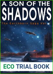 A Son of the Shadows: The Earthborn Saga Vol. I