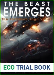 The Beast Emerges: The Earthborn Saga Vol. II