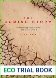 The Coming Storm: Why water will write the 21st Century