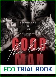 THE LAST GOOD MAN: A Reverse Age Gap Romance (CASHMERE AND INK)