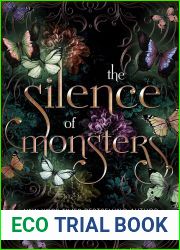 The Silence of Monsters (The Monsters Duet, #1)