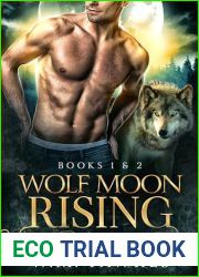 Wolf Moon Rising: Volume I: Books 1 and 2