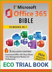Microsoft Office 365 Bible: The Ultimate Crash Course to Maximize Productivity with Step-by-Step Illustrated Instructions for Word, Excel, PowerPoint, Outlook, OneDrive, Publisher, Teams and More