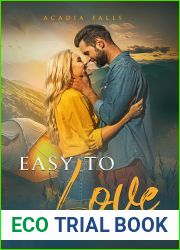 Easy to Love: (Small town billionaire romance) (Acadia Falls Book 1)