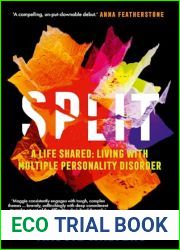 SPLIT: a life shared: living with Multiple Personality Disorder
