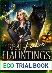 Real Fake Hauntings (Good Bad Magic #4)