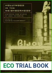 Hollywood in the Neighborhood: Historical Case Studies of Local Moviegoing