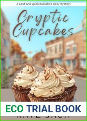 Cryptic Cupcakes: A Spot of Spice Bakeshop Cozy Mystery (Spot Spice Bakeshop Cozy Mysteries Book 3)