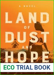Land of Dust and Hope: A Novel