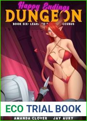 Happy Endings Dungeon 6: Learn to Please a Succubus