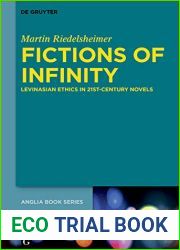 Fictions of Infinity: Levinasian Ethics in 21st-Century Novels (Buchreihe der Anglia Anglia Book Book 71)