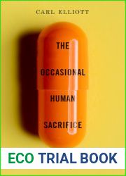 The Occasional Human Sacrifice: Medical Experimentation and the Price of Saying No