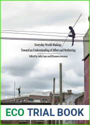 Everyday World- Making: Toward an Understanding of Affect and Mothering