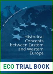Historical Concepts Between Eastern and Western Europe (New German Historical Perspectives, 1)
