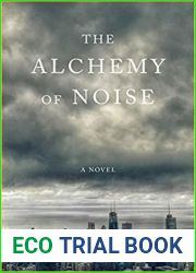 The Alchemy of Noise
