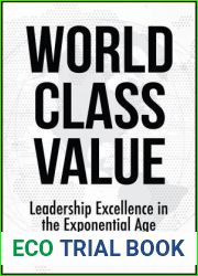 World Class Value: Leadership Excellence in the Exponential Age