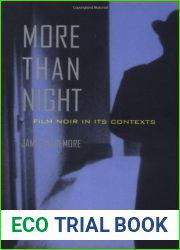 More than Night: Film Noir in its Contexts