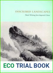 Inscribed Landscapes: Travel Writing from Imperial China
