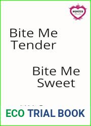 Bite Me Tender, Bite Me Sweet: A Monster Brides Romance