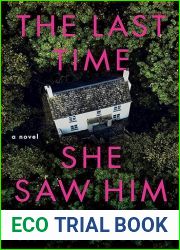 The Last Time She Saw Him