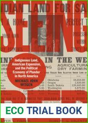 Seeing Red: Indigenous Land, American Expansion, and the Political Economy of Plunder in North America (Published by the Omohundro Institute of Early … and the University of North Carolina Press