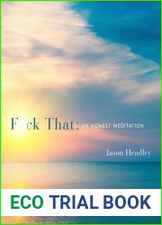 F*ck That: An Honest Meditation