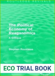 The Political Economy of Reaganomics (Routledge Revivals)
