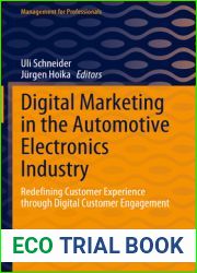 Digital Marketing in the Automotive Electronics Industry: Redefining Customer Experience through Digital Customer Engagement (Management for Professionals)