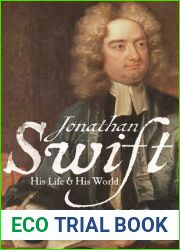 Jonathan Swift: His Life and His World