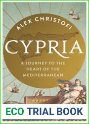 Cypria: A Journey to the Heart of the Mediterranean