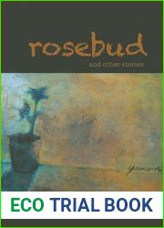 Rosebud and Other Stories (Intersections: Asian and Pacific American Transcultural Studies, 31)