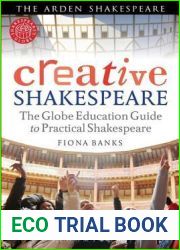 Creative Shakespeare: The Globe Education Guide to Practical Shakespeare