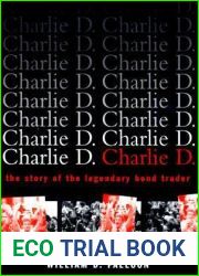 Charlie D.: The Story of the Legendary Bond Trader