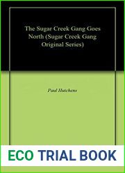 The Sugar Creek Gang Goes North (Sugar Creek Gang Original Series)