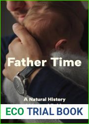 Father Time: A Natural History of Men and Babies
