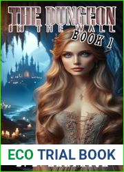 The Dungeon in the wall: Book 1
