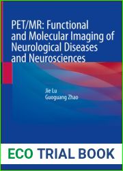 PET MR: Functional and Molecular Imaging of Neurological Diseases and Neurosciences