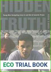Hidden Truth: Young Men Navigating Lives In and Out of Juvenile Prison