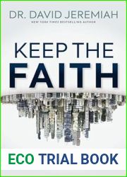 Keep the Faith: How to Stand Strong in a World Turned Upside-Down