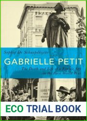 Gabrielle Petit: The Death and Life of a Female Spy in the First World War