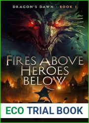 Fires Above, Heroes Below (Dragon|s Dawn Book 1)