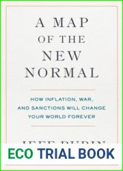 A Map of the New Normal: How Inflation, War, and Sanctions Will Change Your World Forever