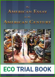 The American Essay in the American Century (Volume 1)