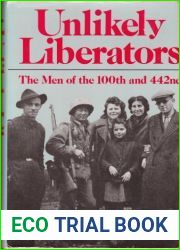 Unlikely Liberators: The Men of the 100th and 442nd by Masayo Umezawa Duus (1989-02-03)