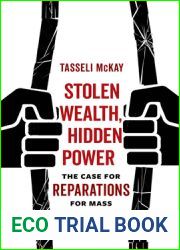 Stolen Wealth, Hidden Power: The Case for Reparations for Mass Incarceration
