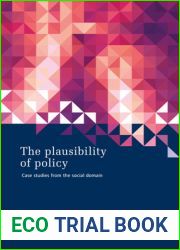 The Plausibility of Policy: Case Studies from the Social Domain
